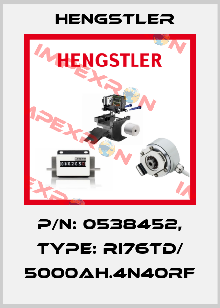 p/n: 0538452, Type: RI76TD/ 5000AH.4N40RF Hengstler