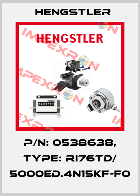 p/n: 0538638, Type: RI76TD/ 5000ED.4N15KF-F0 Hengstler