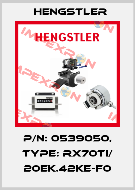 p/n: 0539050, Type: RX70TI/ 20EK.42KE-F0 Hengstler