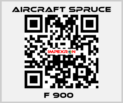 F 900   Aircraft Spruce