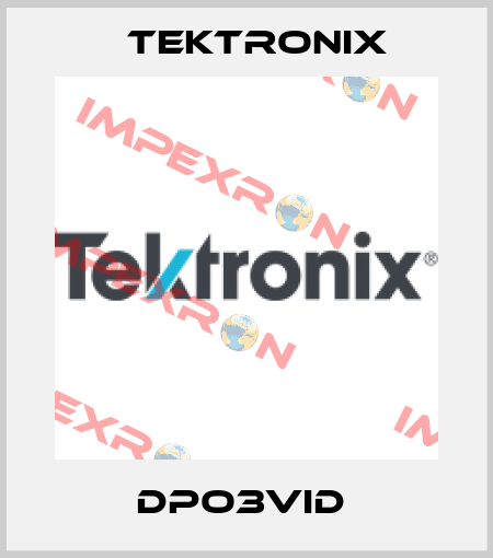 DPO3VID  Tektronix
