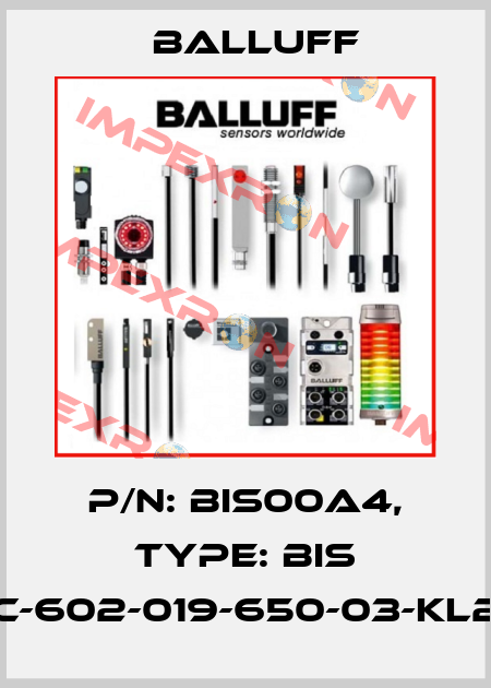 P/N: BIS00A4, Type: BIS C-602-019-650-03-KL2 Balluff