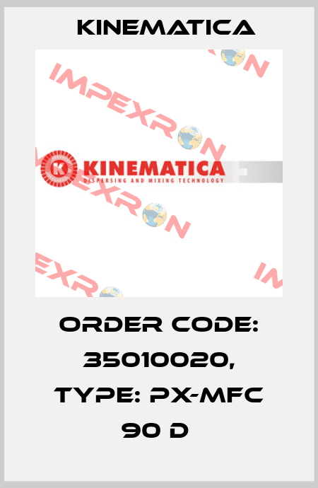 Order Code: 35010020, Type: PX-MFC 90 D  Kinematica
