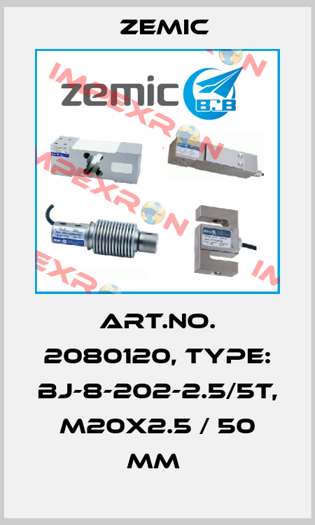 Art.No. 2080120, Type: BJ-8-202-2.5/5t, M20x2.5 / 50 mm  ZEMIC
