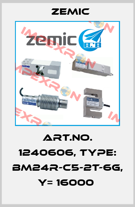 Art.No. 1240606, Type: BM24R-C5-2t-6G, Y= 16000  ZEMIC