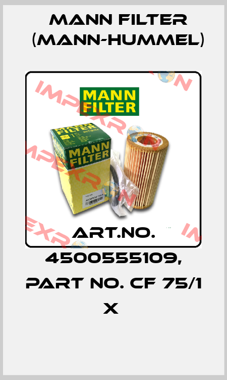 Art.No. 4500555109, Part No. CF 75/1 x  Mann Filter (Mann-Hummel)