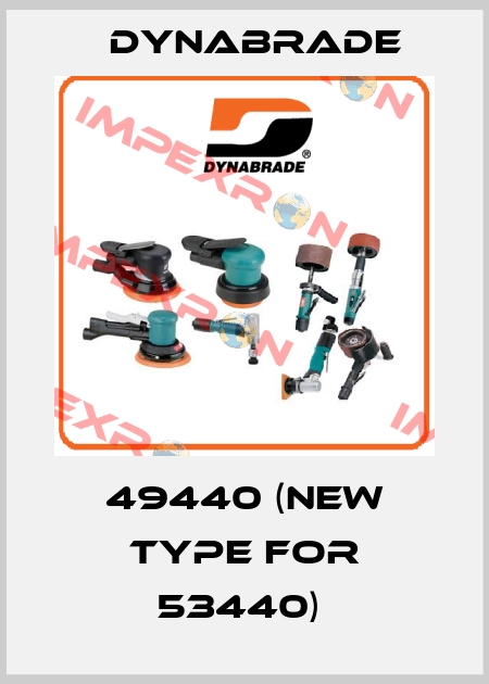 49440 (NEW TYPE FOR 53440)  Dynabrade