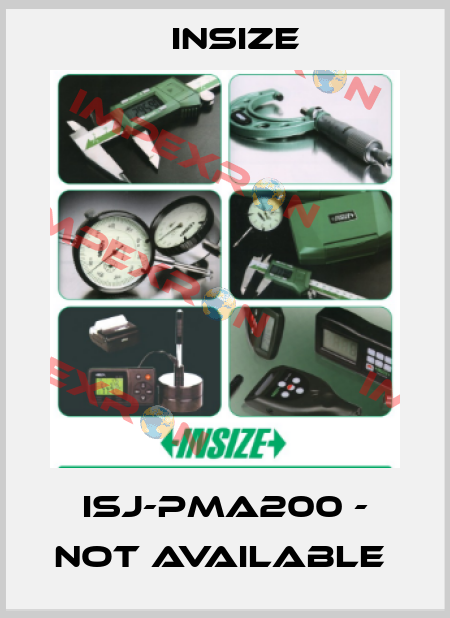 ISJ-PMA200 - not available  INSIZE