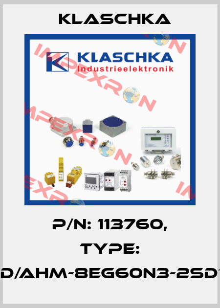 P/N: 113760, Type: IAD/AHM-8eg60n3-2Sd1A Klaschka
