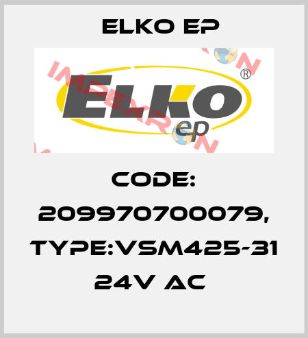 Code: 209970700079, Type:VSM425-31 24V AC  Elko EP