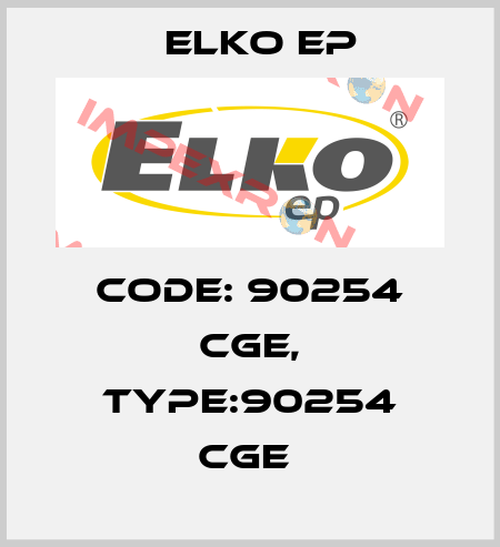 Code: 90254 CGE, Type:90254 CGE  Elko EP