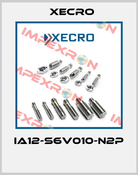 IA12-S6V010-N2P  Xecro