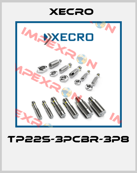 TP22S-3PCBR-3P8  Xecro