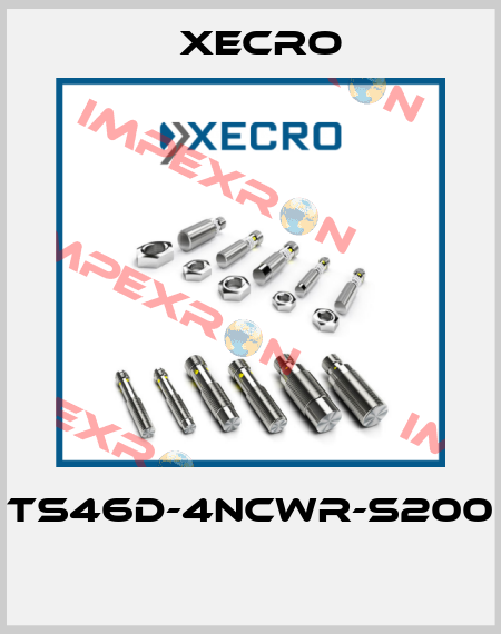 TS46D-4NCWR-S200  Xecro