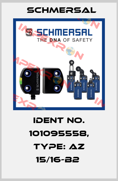 Ident No. 101095558, Type: AZ 15/16-B2  Schmersal