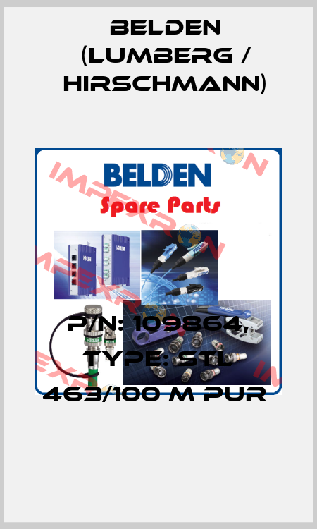 P/N: 109864, Type: STL 463/100 M PUR  Belden (Lumberg / Hirschmann)
