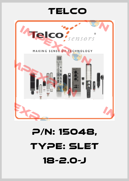 p/n: 15048, Type: SLET 18-2.0-J Telco