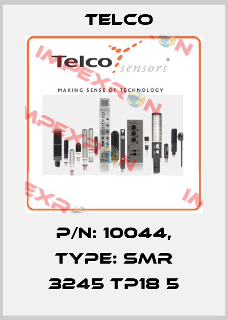 p/n: 10044, Type: SMR 3245 TP18 5 Telco