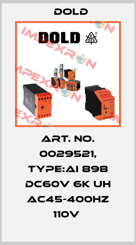 Art. No. 0029521, Type:AI 898 DC60V 6K UH AC45-400HZ 110V  Dold