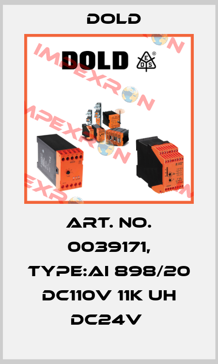 Art. No. 0039171, Type:AI 898/20 DC110V 11K UH DC24V  Dold