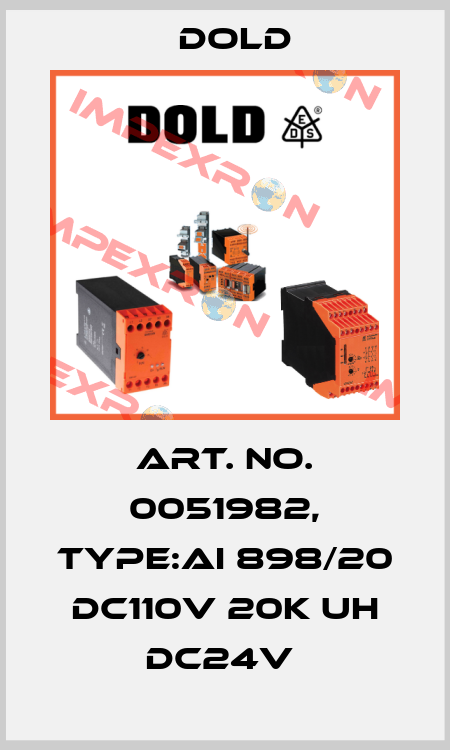 Art. No. 0051982, Type:AI 898/20 DC110V 20K UH DC24V  Dold