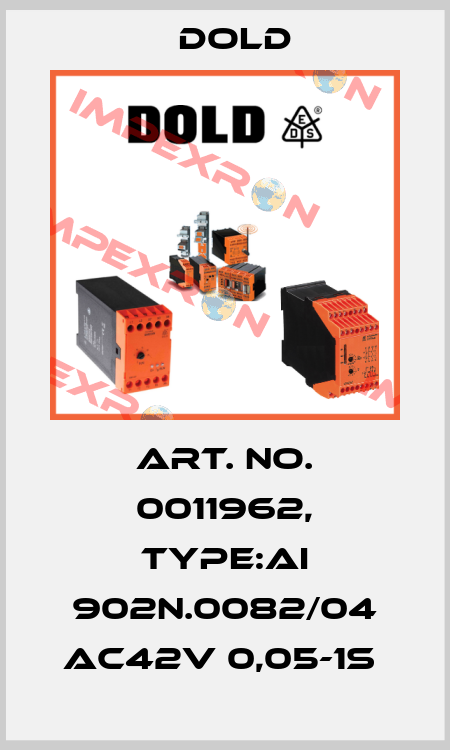 Art. No. 0011962, Type:AI 902N.0082/04 AC42V 0,05-1S  Dold