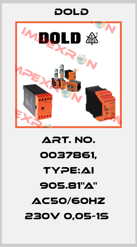 Art. No. 0037861, Type:AI 905.81"A" AC50/60HZ 230V 0,05-1S  Dold