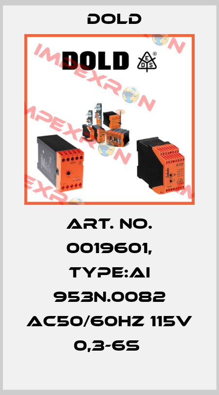 Art. No. 0019601, Type:AI 953N.0082 AC50/60HZ 115V 0,3-6S  Dold