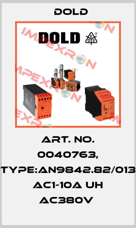 Art. No. 0040763, Type:AN9842.82/013 AC1-10A UH AC380V  Dold