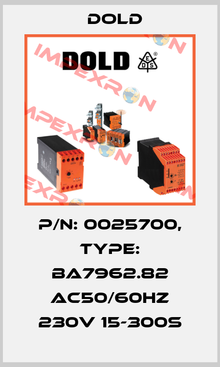 p/n: 0025700, Type: BA7962.82 AC50/60HZ 230V 15-300S Dold