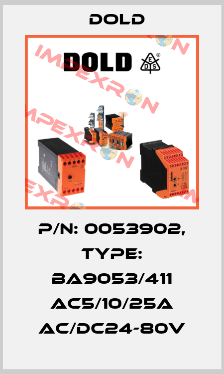 p/n: 0053902, Type: BA9053/411 AC5/10/25A AC/DC24-80V Dold