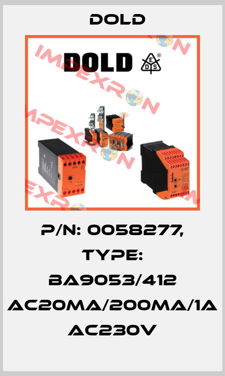 p/n: 0058277, Type: BA9053/412 AC20mA/200mA/1A AC230V Dold