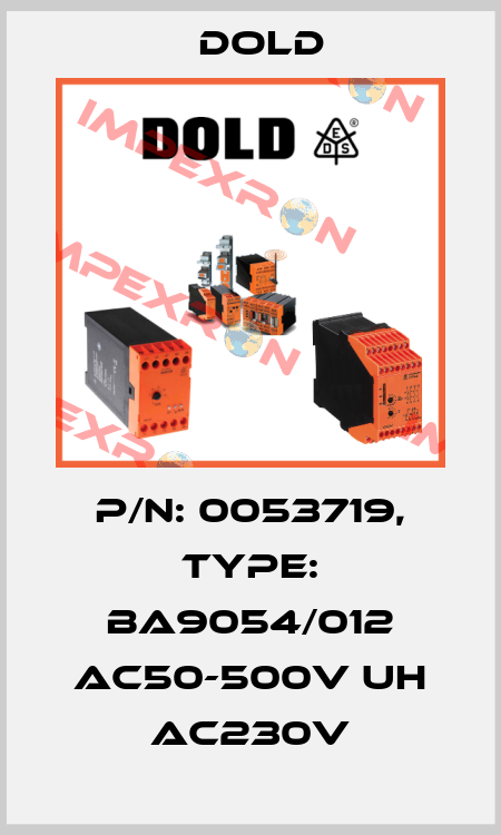 p/n: 0053719, Type: BA9054/012 AC50-500V UH AC230V Dold