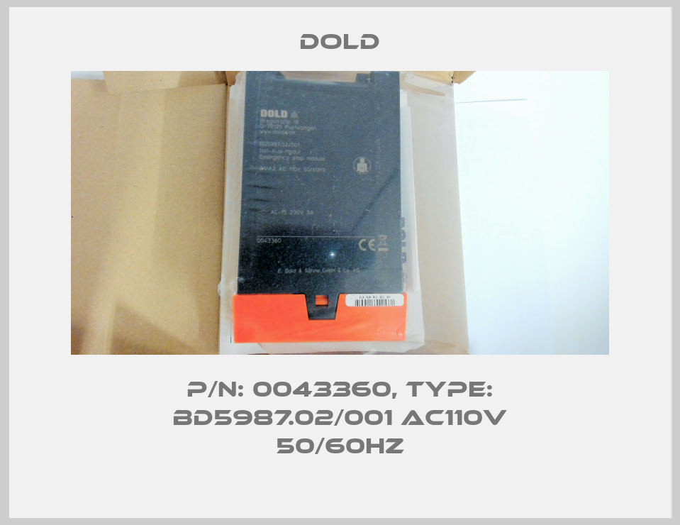 p/n: 0043360, Type: BD5987.02/001 AC110V 50/60HZ Dold