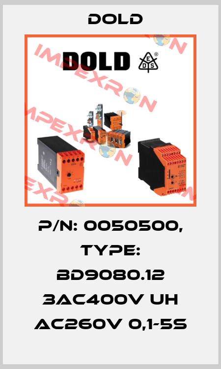 p/n: 0050500, Type: BD9080.12 3AC400V UH AC260V 0,1-5s Dold