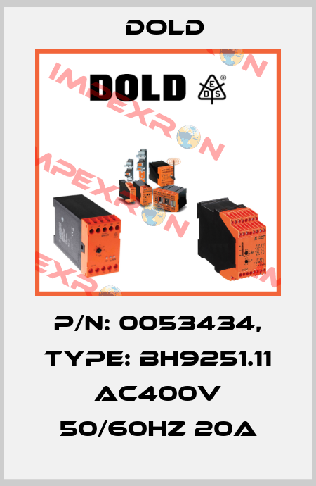 p/n: 0053434, Type: BH9251.11 AC400V 50/60HZ 20A Dold