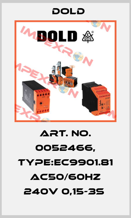 Art. No. 0052466, Type:EC9901.81 AC50/60HZ 240V 0,15-3S  Dold