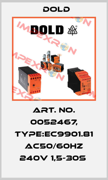 Art. No. 0052467, Type:EC9901.81 AC50/60HZ 240V 1,5-30S  Dold