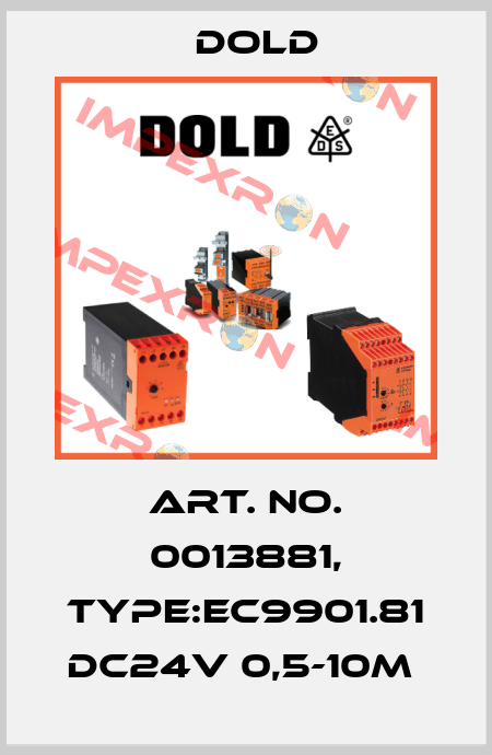 Art. No. 0013881, Type:EC9901.81 DC24V 0,5-10M  Dold