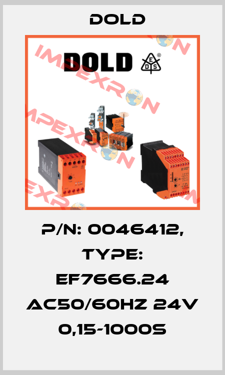 p/n: 0046412, Type: EF7666.24 AC50/60HZ 24V 0,15-1000S Dold