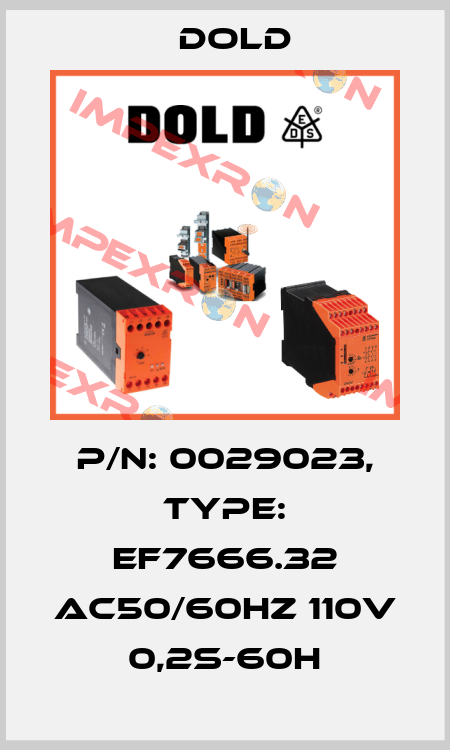 p/n: 0029023, Type: EF7666.32 AC50/60HZ 110V 0,2S-60H Dold