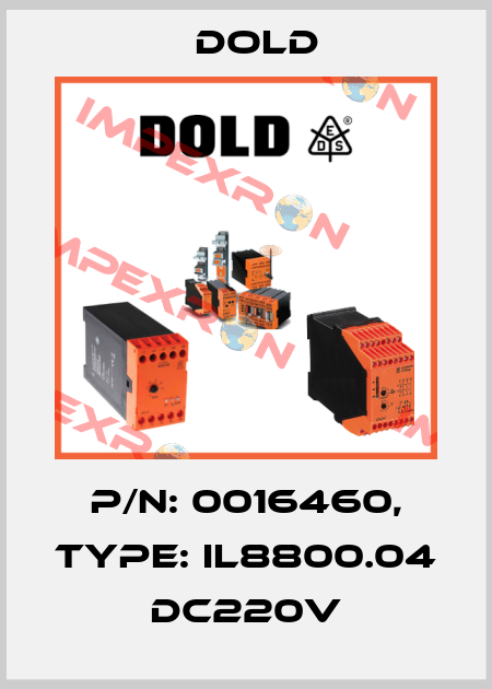 p/n: 0016460, Type: IL8800.04 DC220V Dold