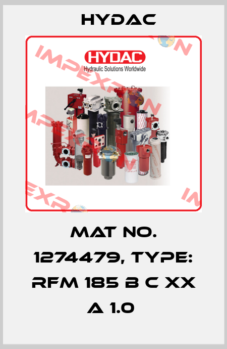 Mat No. 1274479, Type: RFM 185 B C XX A 1.0  Hydac