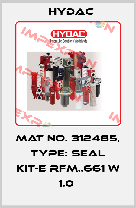 Mat No. 312485, Type: SEAL KIT-E RFM..661 W 1.0  Hydac