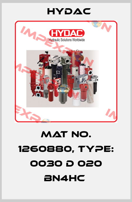 Mat No. 1260880, Type: 0030 D 020 BN4HC  Hydac