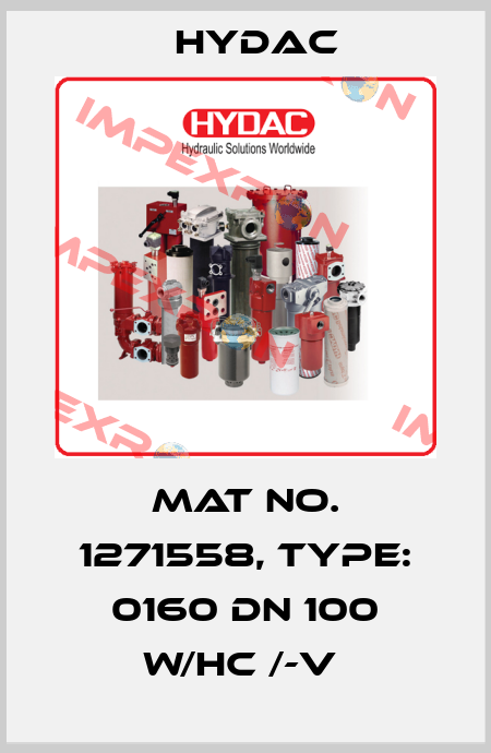 Mat No. 1271558, Type: 0160 DN 100 W/HC /-V  Hydac