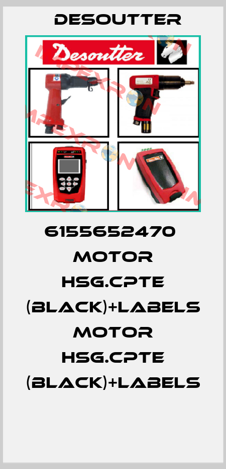 6155652470  MOTOR HSG.CPTE (BLACK)+LABELS  MOTOR HSG.CPTE (BLACK)+LABELS  Desoutter