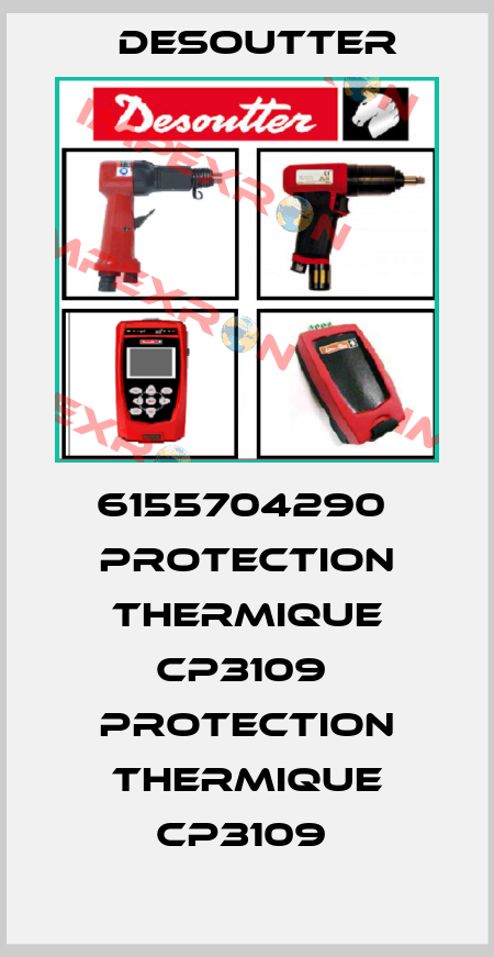 6155704290  PROTECTION THERMIQUE CP3109  PROTECTION THERMIQUE CP3109  Desoutter