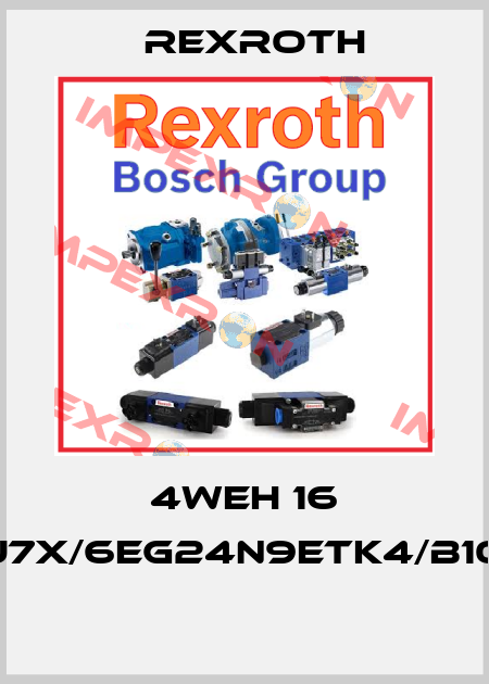 4WEH 16 J7X/6EG24N9ETK4/B10  Rexroth