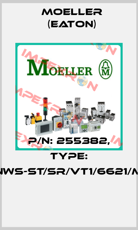 P/N: 255382, Type: NWS-ST/SR/VT1/6621/M  Moeller (Eaton)